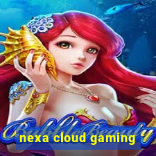 nexa cloud gaming